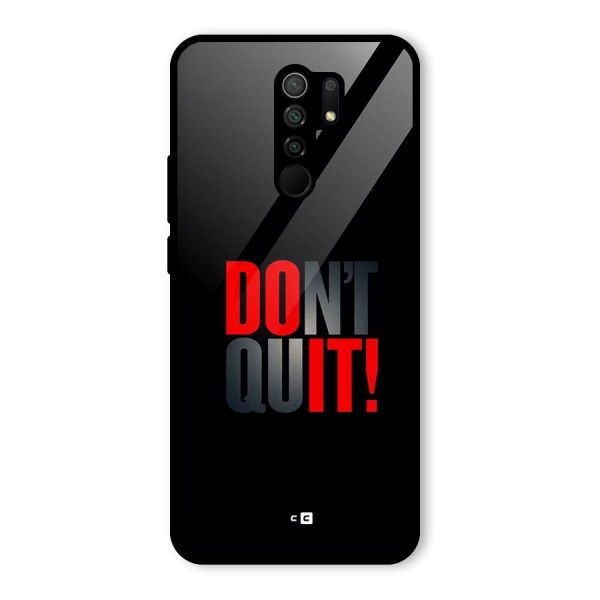 Classic Dont Quit Glass Back Case for Redmi 9 Prime