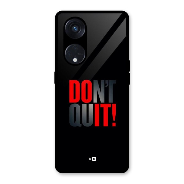 Classic Dont Quit Glass Back Case for Reno8 T 5G