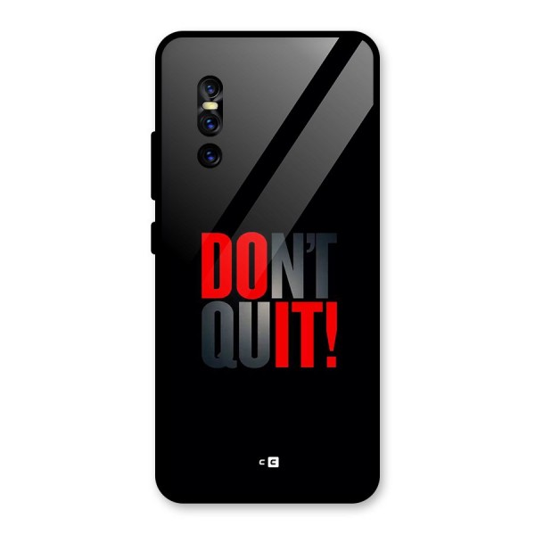 Classic Dont Quit Glass Back Case for Vivo V15 Pro