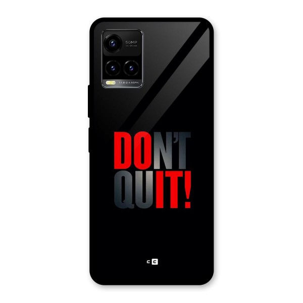 Classic Dont Quit Glass Back Case for Vivo Y21A