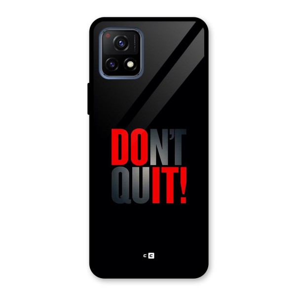 Classic Dont Quit Glass Back Case for Vivo Y72 5G