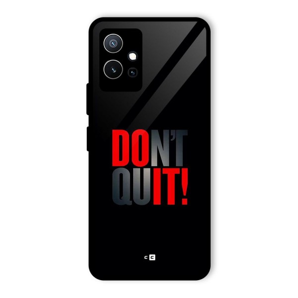 Classic Dont Quit Glass Back Case for Vivo iQOO Z6