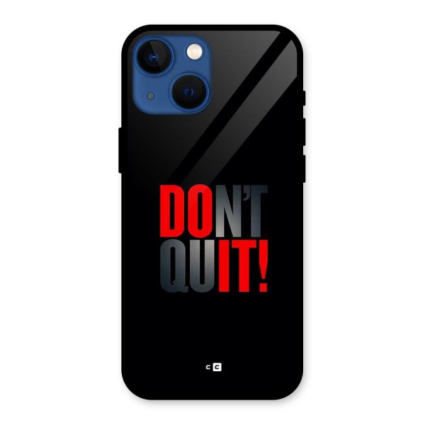 Classic Dont Quit Glass Back Case for iPhone 13 Mini