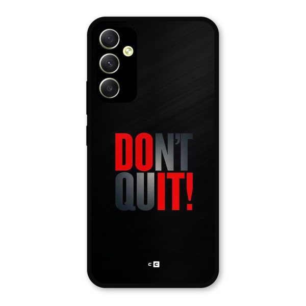 Classic Dont Quit Metal Back Case for Galaxy A34