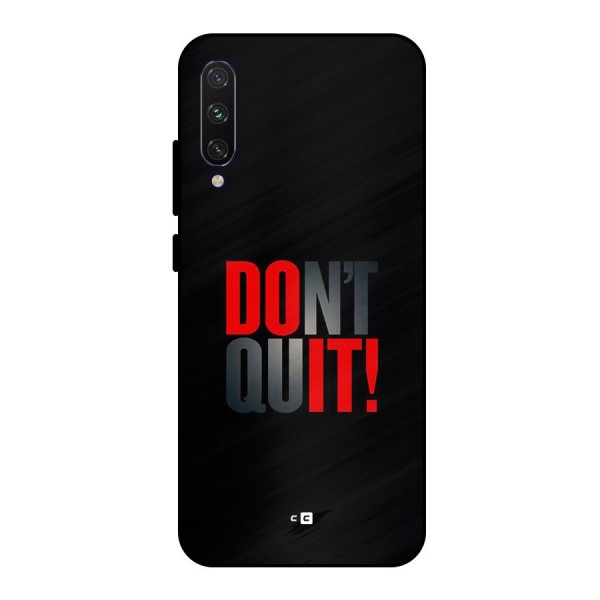 Classic Dont Quit Metal Back Case for Mi A3