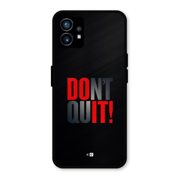 Classic Dont Quit Metal Back Case for Nothing Phone 1