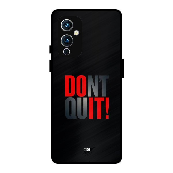 Classic Dont Quit Metal Back Case for OnePlus 9