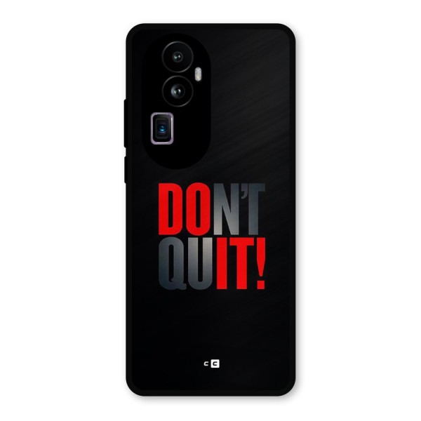 Classic Dont Quit Metal Back Case for Oppo Reno10 Pro Plus