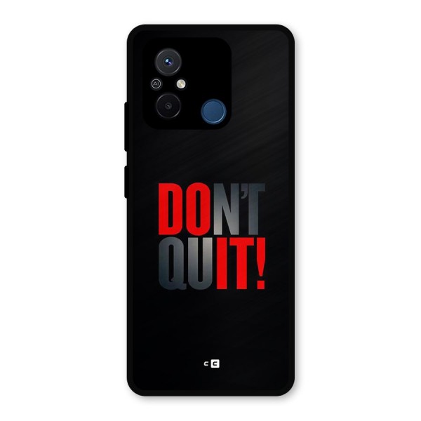 Classic Dont Quit Metal Back Case for Poco C55