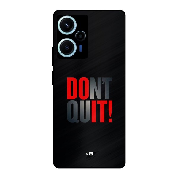 Classic Dont Quit Metal Back Case for Poco F5