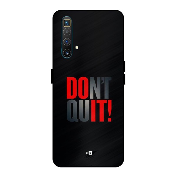 Classic Dont Quit Metal Back Case for Realme X3 SuperZoom