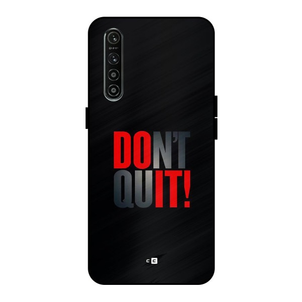 Classic Dont Quit Metal Back Case for Realme XT