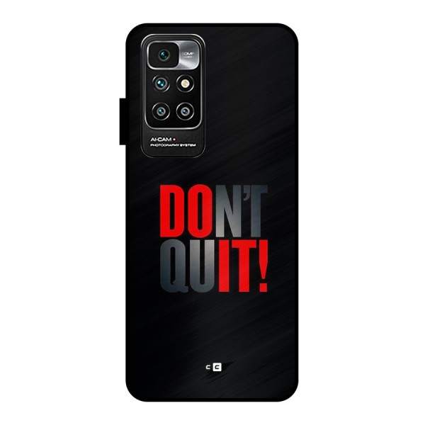 Classic Dont Quit Metal Back Case for Redmi 10 Prime