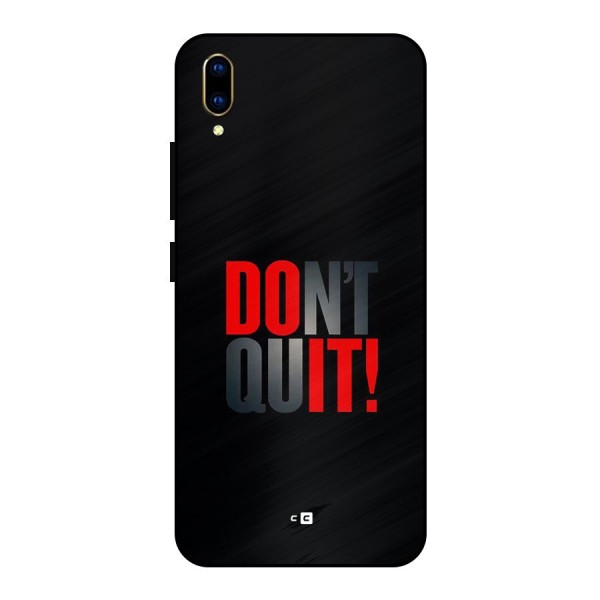 Classic Dont Quit Metal Back Case for Vivo V11 Pro