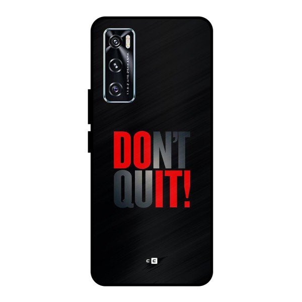 Classic Dont Quit Metal Back Case for Vivo V20 SE