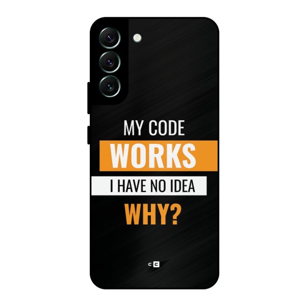 Coders Thought Metal Back Case for Galaxy S22 Plus 5G