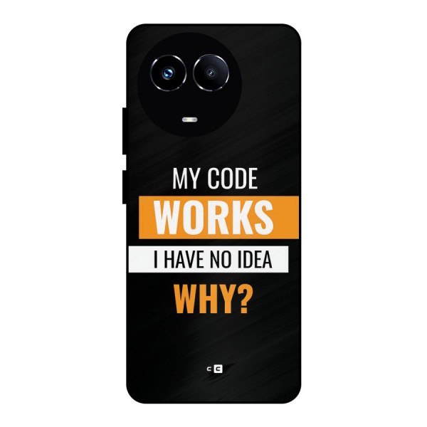 Coders Thought Metal Back Case for Realme 11X