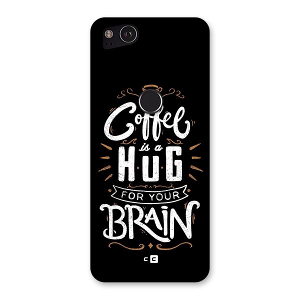 Coffee Brain Back Case for Google Pixel 2