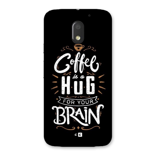 Coffee Brain Back Case for Moto E3 Power