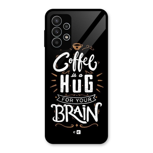 Coffee Brain Glass Back Case for Galaxy A23