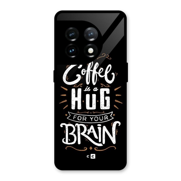 Coffee Brain Glass Back Case for OnePlus 11