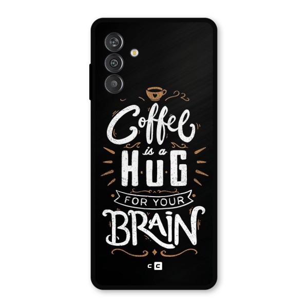 Coffee Brain Metal Back Case for Galaxy F13