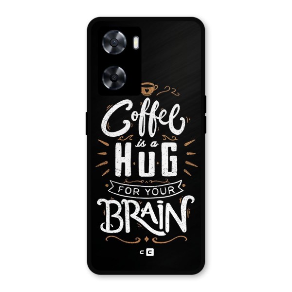 Coffee Brain Metal Back Case for Oppo A57 2022