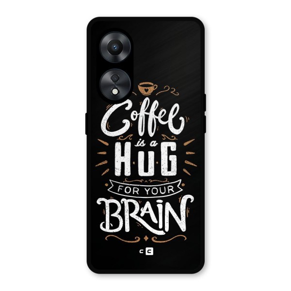 Coffee Brain Metal Back Case for Oppo A78