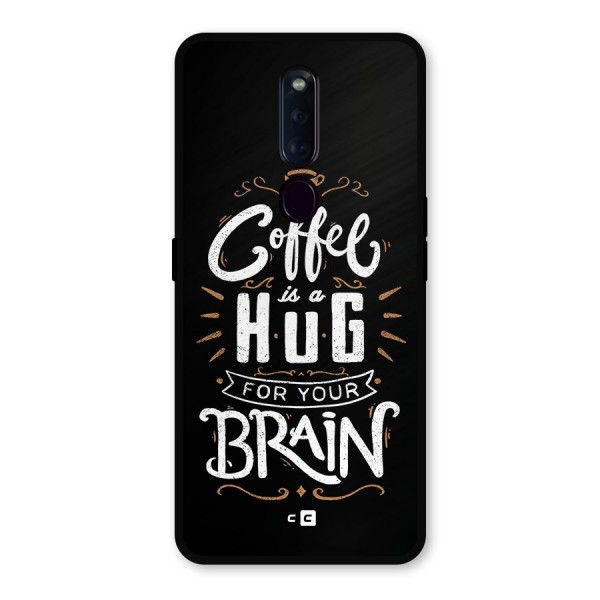 Coffee Brain Metal Back Case for Oppo F11 Pro