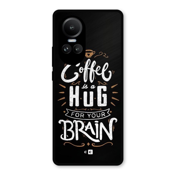 Coffee Brain Metal Back Case for Oppo Reno10 Pro