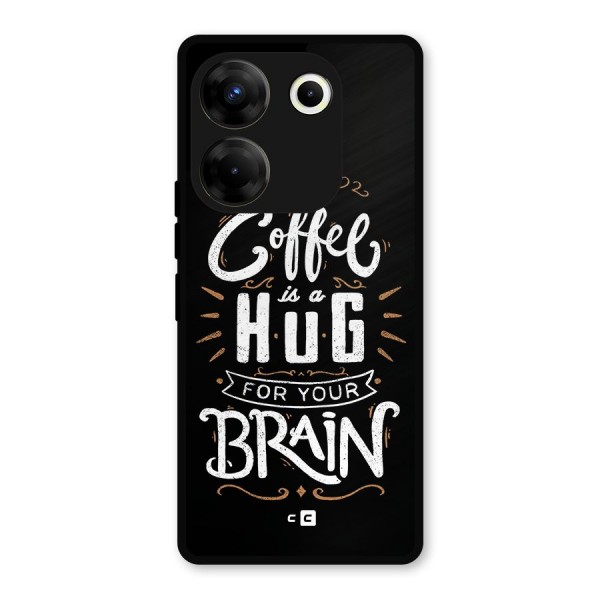 Coffee Brain Metal Back Case for Tecno Camon 20 Pro