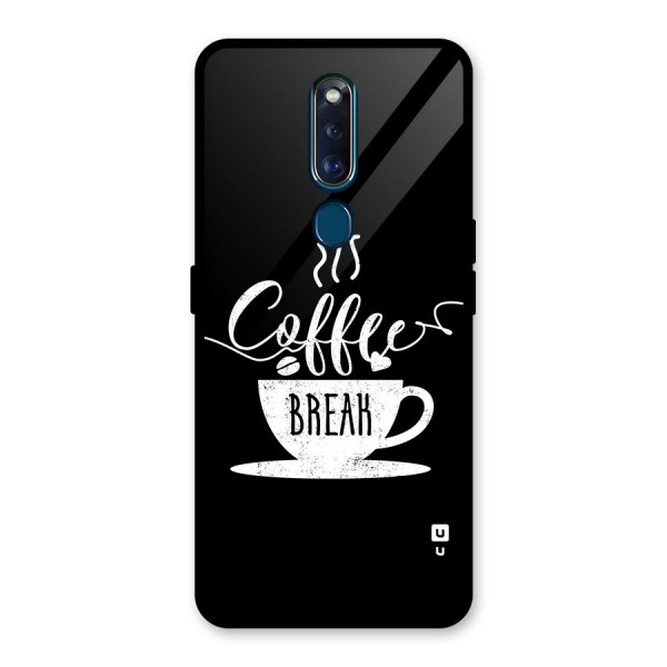 Coffee Break Glass Back Case for Oppo F11 Pro