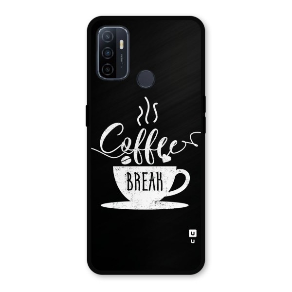 Coffee Break Metal Back Case for Oppo A53