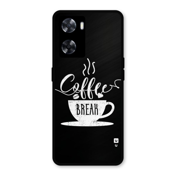 Coffee Break Metal Back Case for Oppo A57 2022