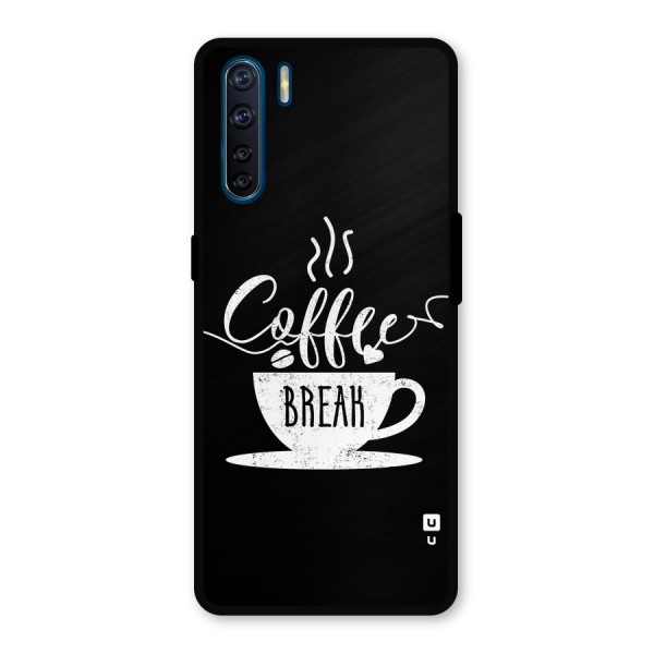 Coffee Break Metal Back Case for Oppo F15