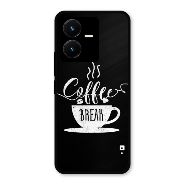 Coffee Break Metal Back Case for Vivo Y22s