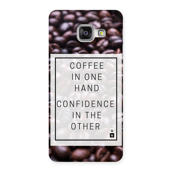 Coffee Confidence Quote Back Case for Galaxy A3 2016