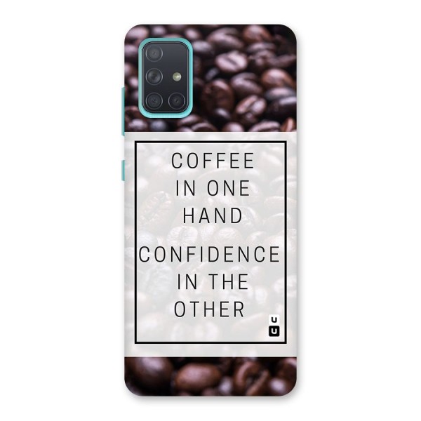 Coffee Confidence Quote Back Case for Galaxy A71