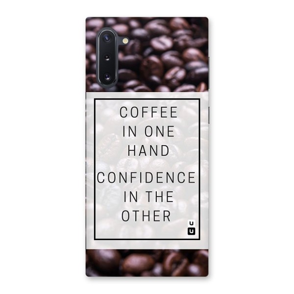 Coffee Confidence Quote Back Case for Galaxy Note 10