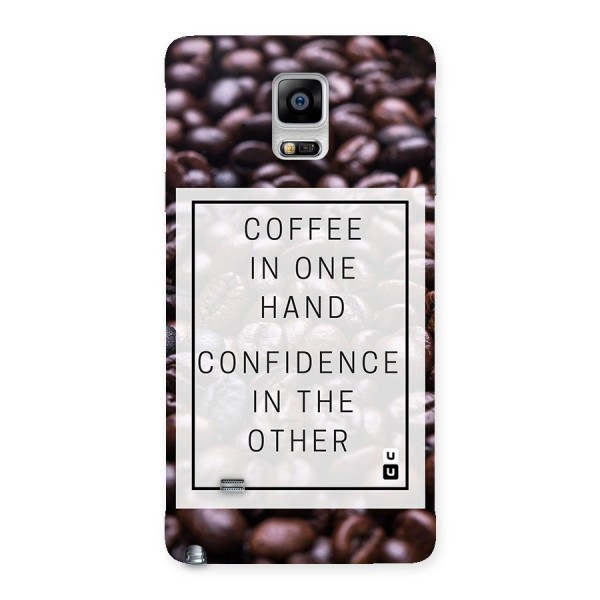 Coffee Confidence Quote Back Case for Galaxy Note 4