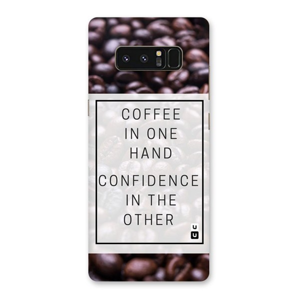 Coffee Confidence Quote Back Case for Galaxy Note 8