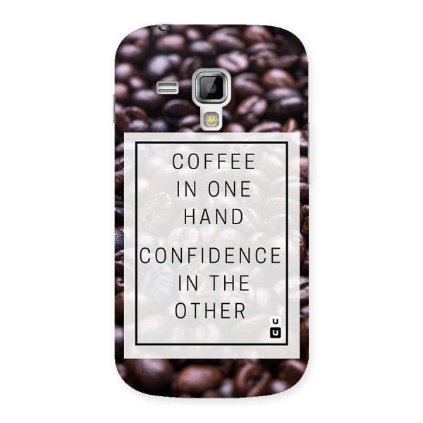 Coffee Confidence Quote Back Case for Galaxy S Duos