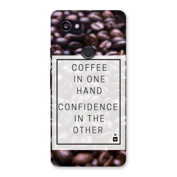 Coffee Confidence Quote Back Case for Google Pixel 2 XL