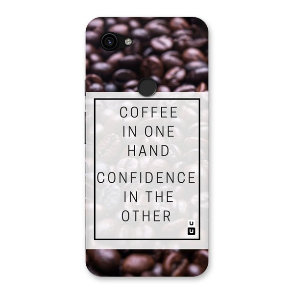 Coffee Confidence Quote Back Case for Google Pixel 3a XL