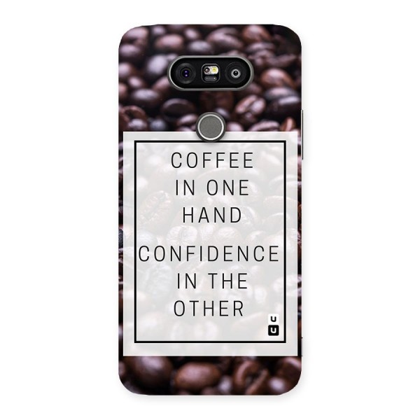 Coffee Confidence Quote Back Case for LG G5