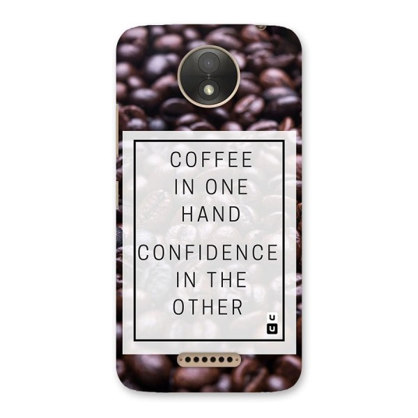 Coffee Confidence Quote Back Case for Moto C Plus