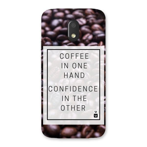 Coffee Confidence Quote Back Case for Moto E3 Power