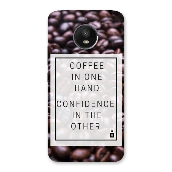 Coffee Confidence Quote Back Case for Moto E4 Plus