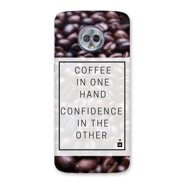 Coffee Confidence Quote Back Case for Moto G6