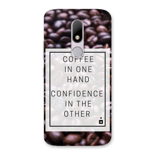 Coffee Confidence Quote Back Case for Moto M